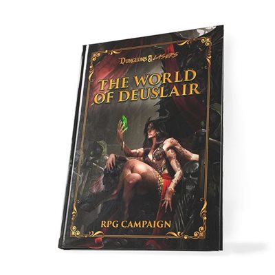 Dungeons & Lasers: The World Of Deuslair: RPG Campaign (Hardcover)