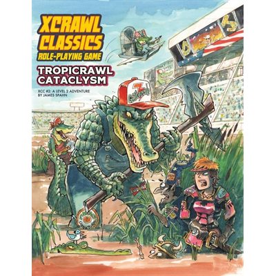 Xcrawl Classics #2: Tropicrawl Cataclysm