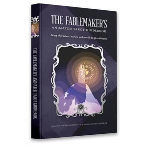 The Fablemaker's Animated Tarot: Guidebook (No Amazon Sales)