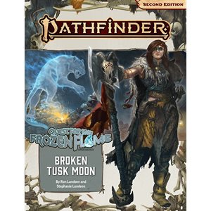 Pathfinder 2E: Quest for the Frozen Flame: Broken Tusk Moon