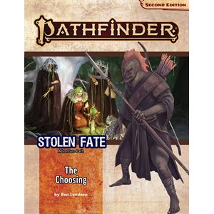 Pathfinder Adventure Path: The Choosing (Stolen Fate 1 of 3) (P2)