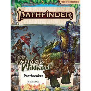 Pathfinder: Adventure Path: Pactbreaker (Wardens of Wildwood 1 of 3) (P2)