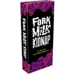 Fork, Milk, Kidnap